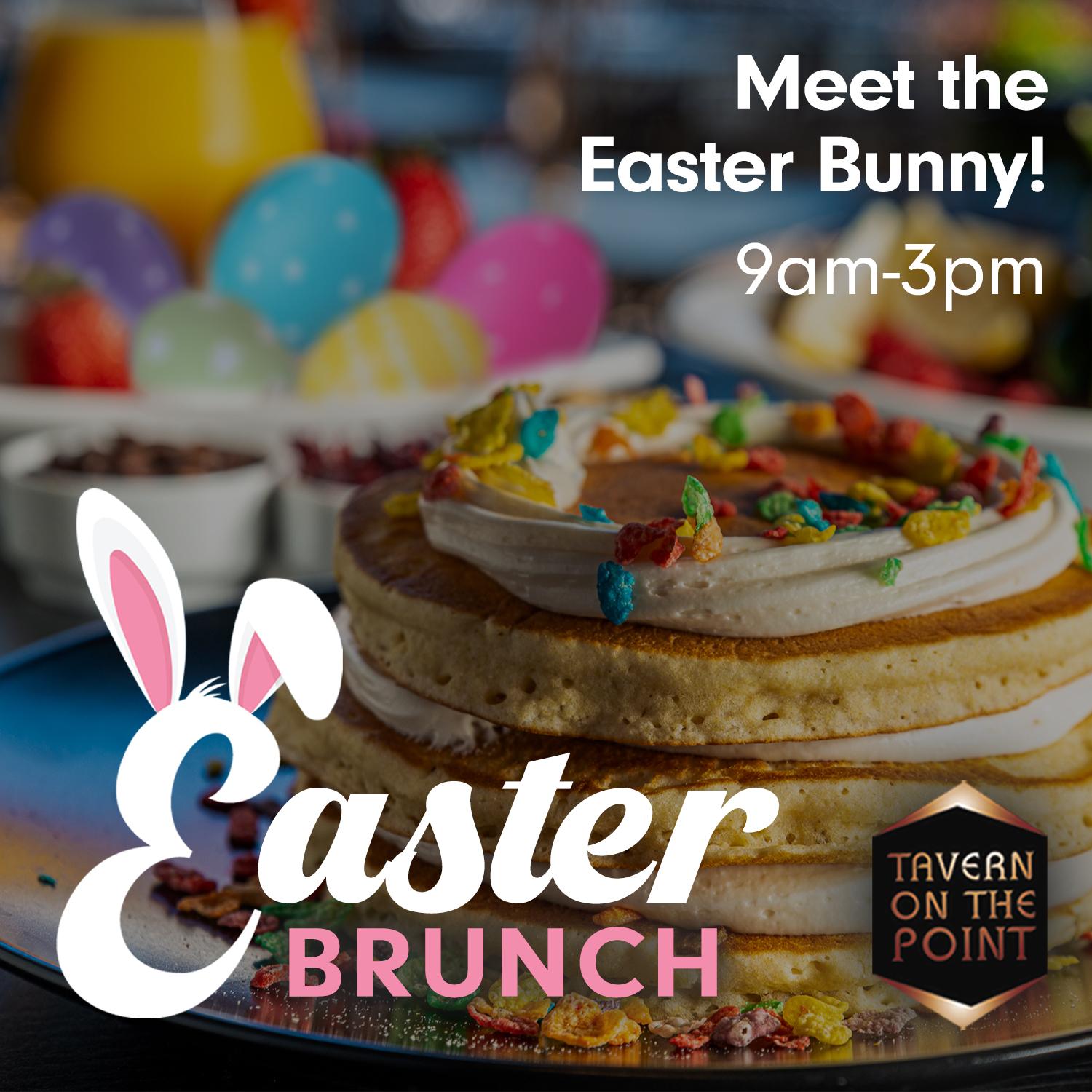 Tavern on the Point Easter Brunch 2022 • Tavern On the Point