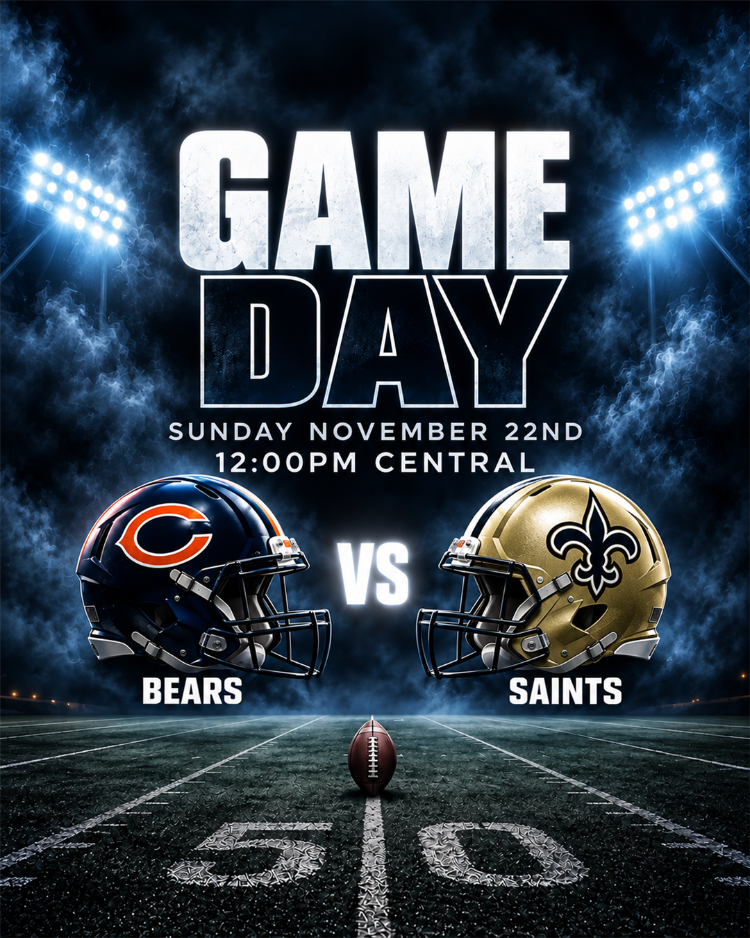 Chicago Bears vs. New Orleans Saints game day poster for 2026-11-22 at 12pm Central
