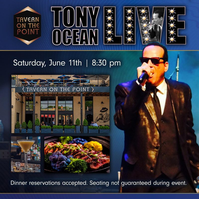 Tony Ocean June 11th, 2022 • Tavern On the Point